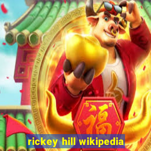 rickey hill wikipedia